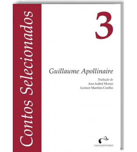 Contos Selecionados N.º 3 - Guillaume Apollinaire